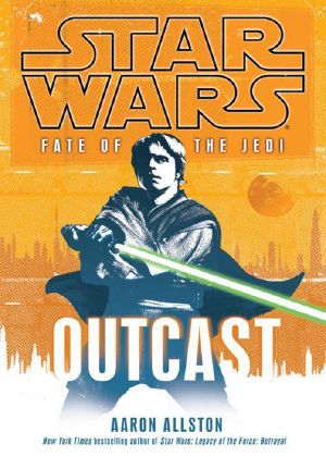 [Star Wars: Fate of the Jedi 01] • SW0604 Fate of the Jedi 01 Outcast (V5)